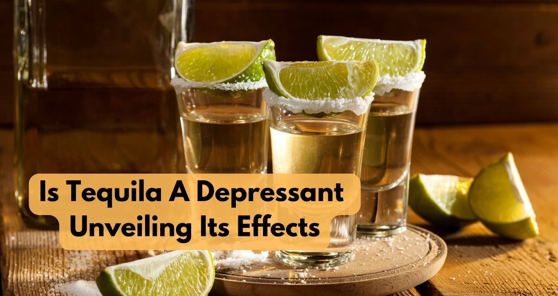 Is Tequila A Depressant Unveiling Its Effects