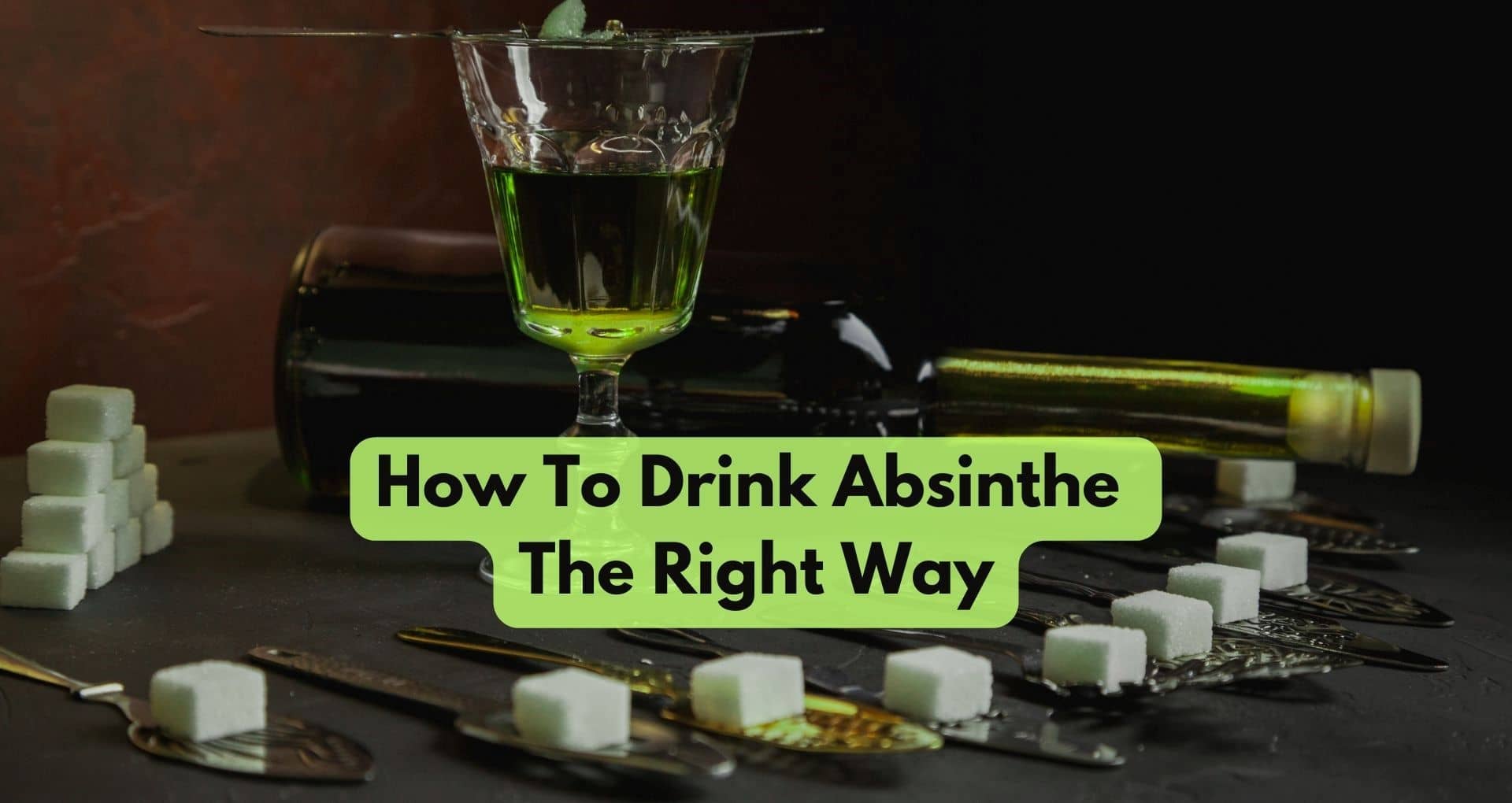 How To Drink Absinthe The Right Way