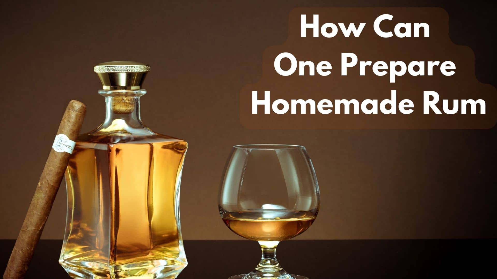 How Can One Prepare Homemade Rum?
