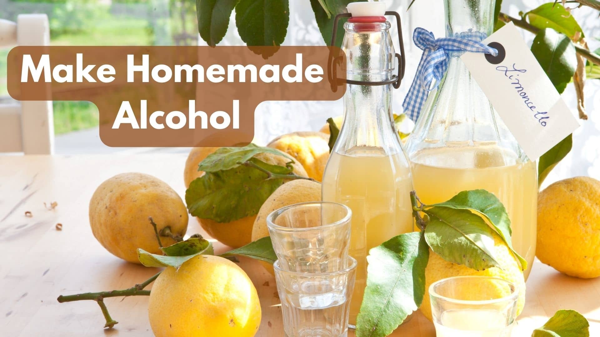 How Can You Make Homemade Alcohol?