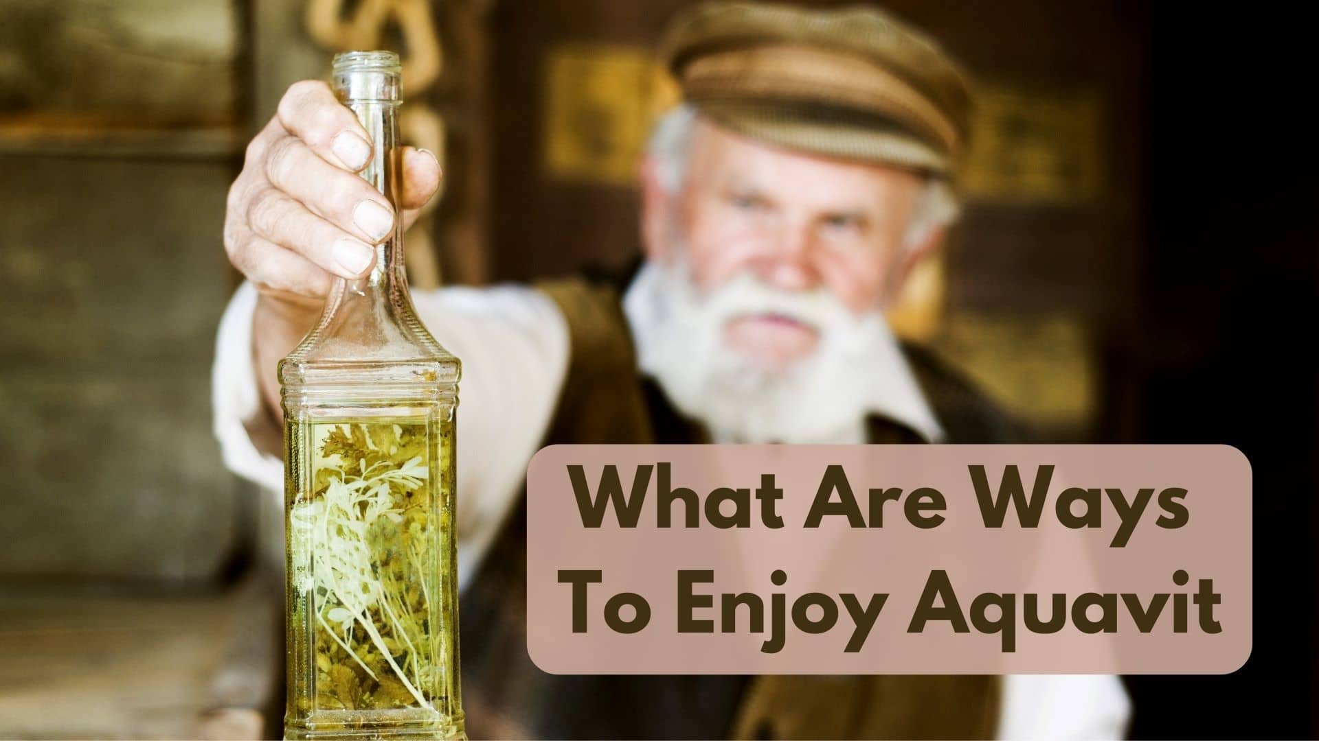 What Are Some Recommended Ways To Enjoy Aquavit?