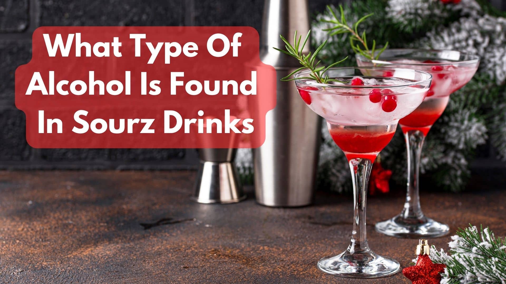 What Type Of Alcohol Is Found In Sourz Drinks?